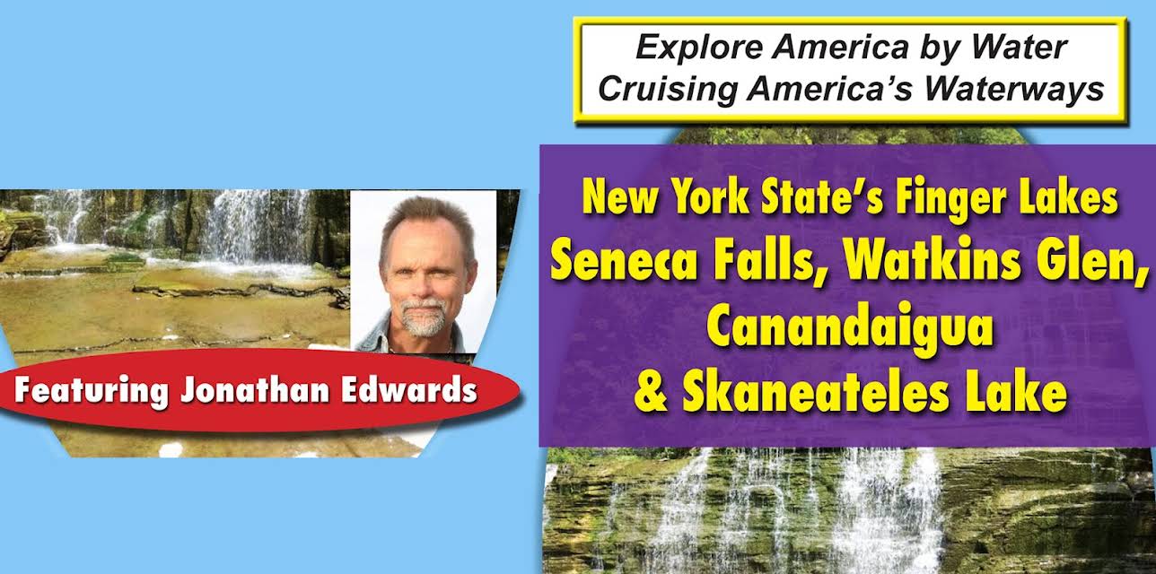 New York State's Finger Lakes - Seneca Falls, Watkins Glen, Canandaigua & Skaneateles Lake