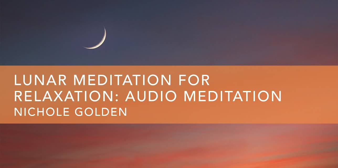 Lunar Meditation for Relaxation: Audio Meditation (2021)