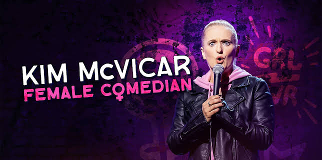 Kim McVicar: Female Comedian (2024)