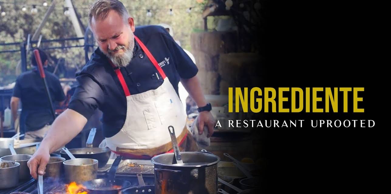 Ingrediente: A Restaurant Uprooted (2021)