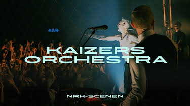 14:55: NRK-scenen: Kaizers Orchestra | NRK 2 | 5/11 2026