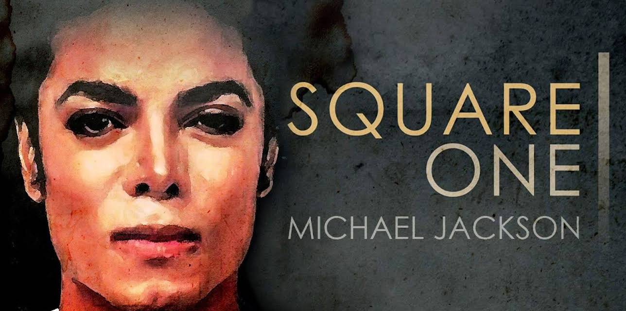Square One: Michael Jackson (2019)