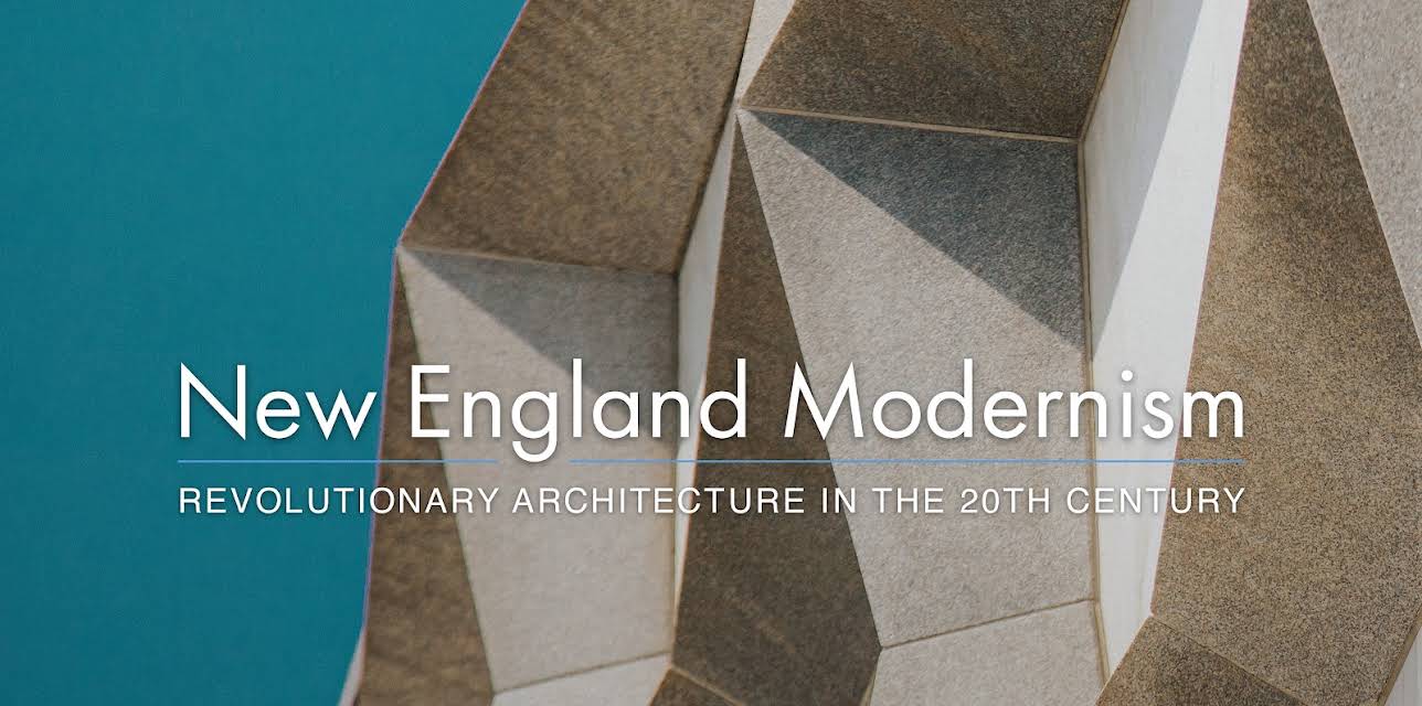 New England Modernism: Revolutionary Architecture in the 20th Century (2025)