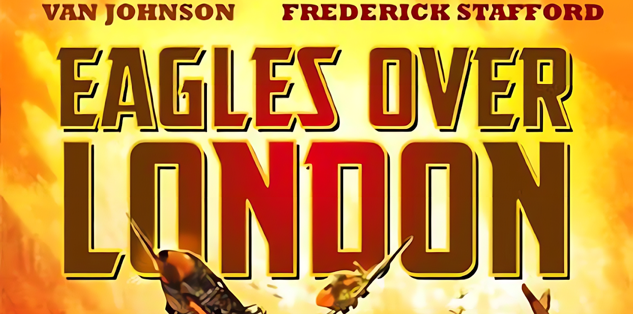 Eagles Over London (2009)