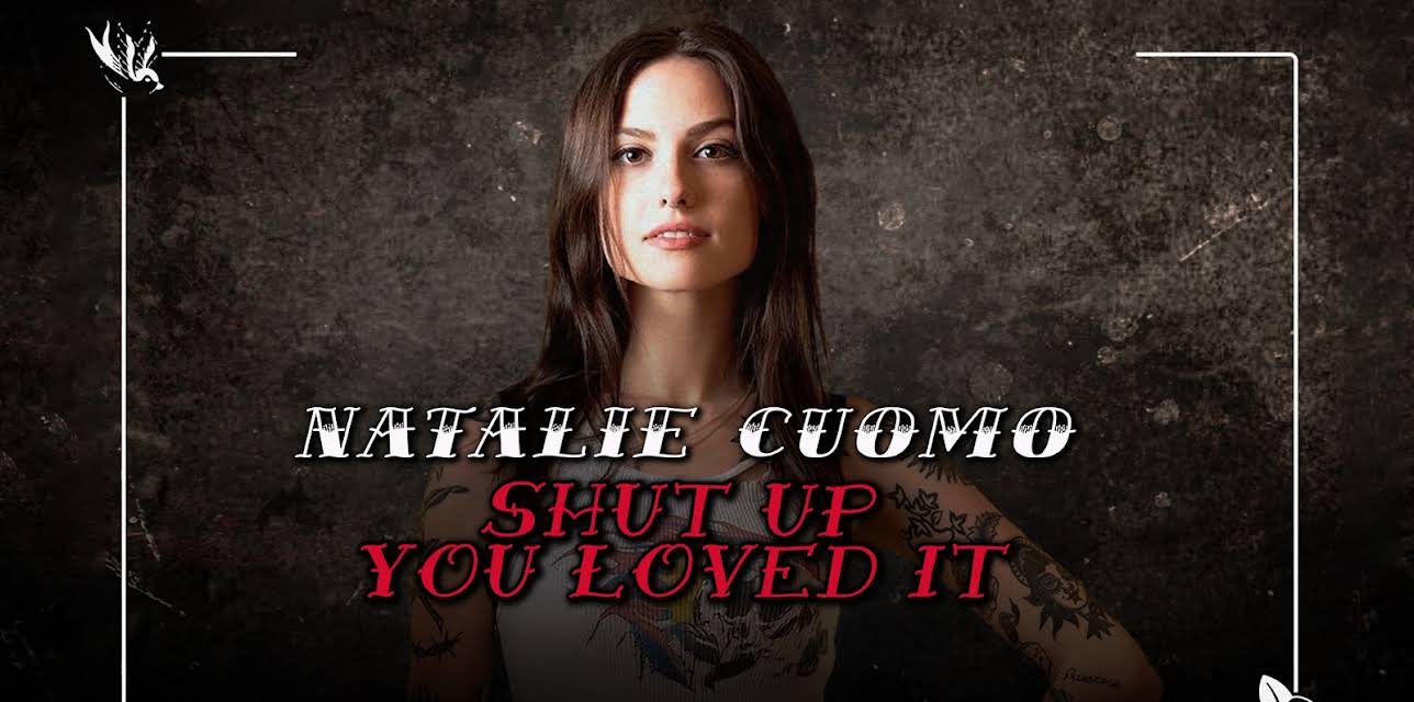 Natalie Cuomo: Shut Up You Loved It (2023)
