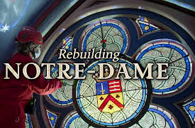 Rebuilding Notre Dame: The Heart of a Cathedral