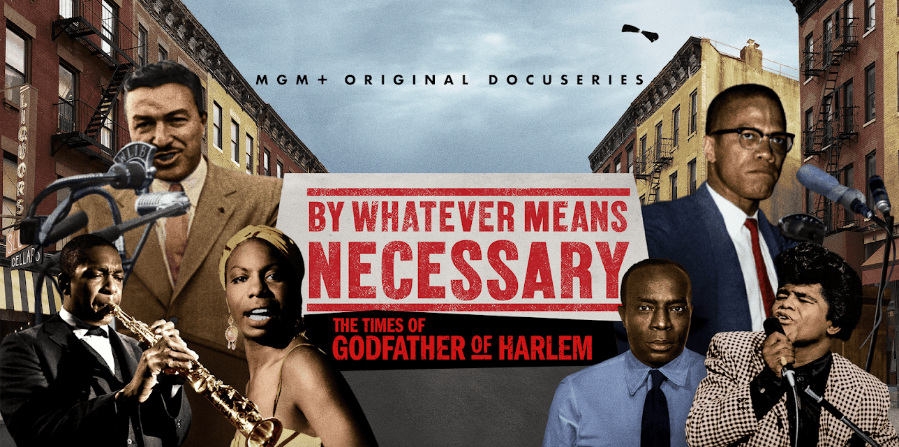 By Whatever Means Necessary: The Times of Godfather of Harlem, Season 1