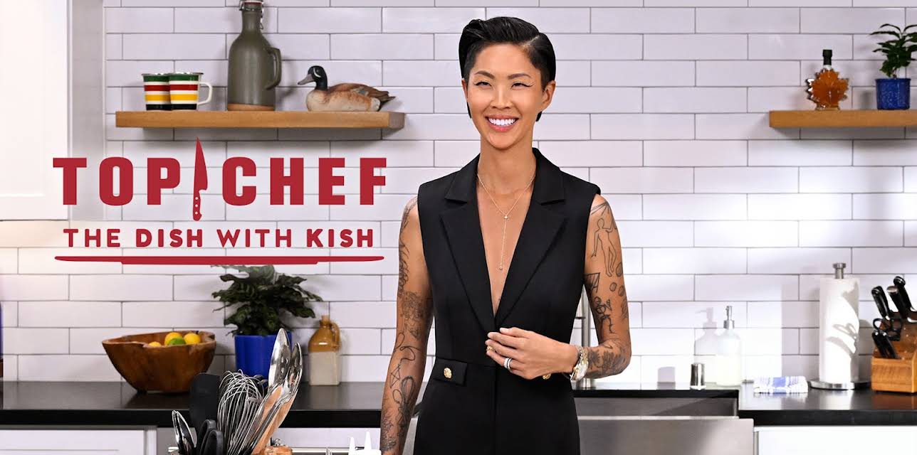 Top Chef: The Dish with Kish S2