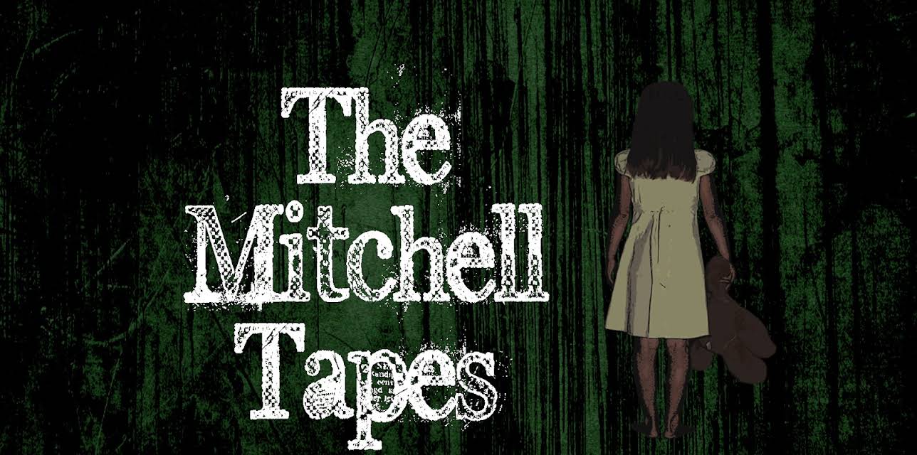 The Mitchell Tapes (2017)