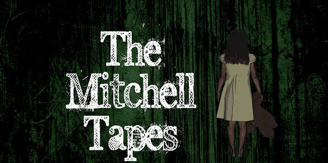 The Mitchell Tapes (2017)