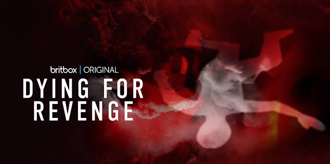 Dying for Revenge S1