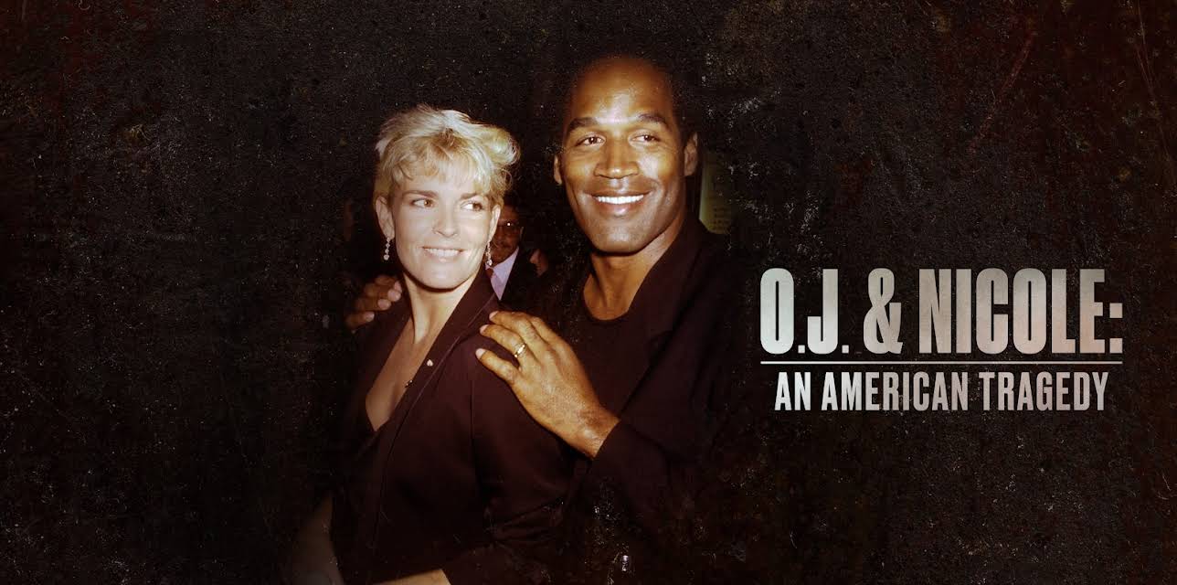 O.J. & Nicole: An American Tragedy