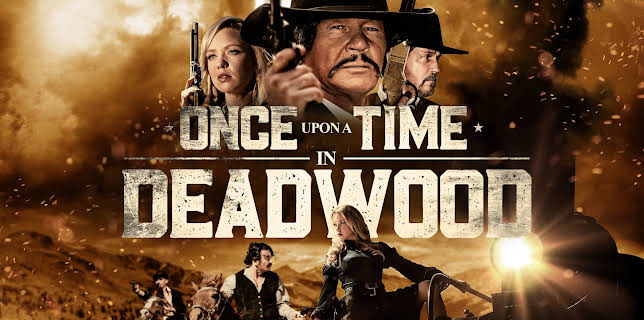 Once Upon a Time in Deadwood (2019)
