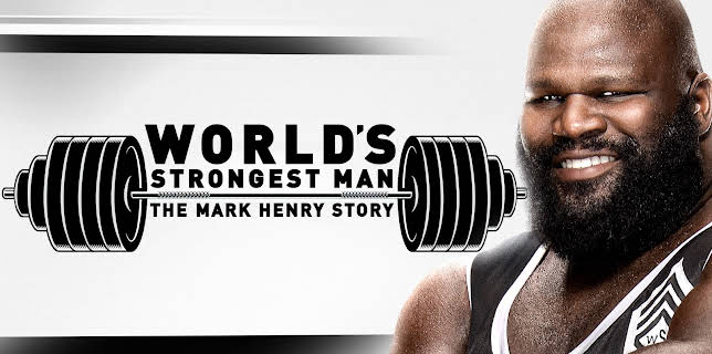 World's Strongest Man: The Mark Henry Story (2026)