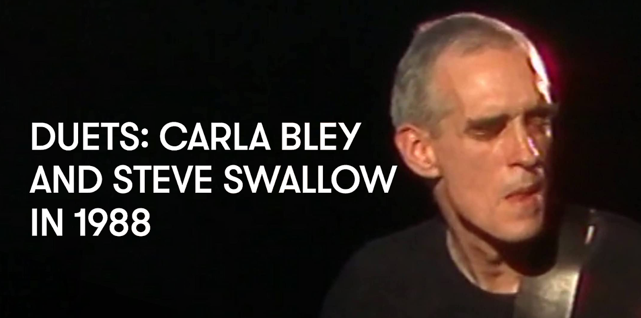 Duets: Carla Bley and Steve Swallow in 1988 (1988)