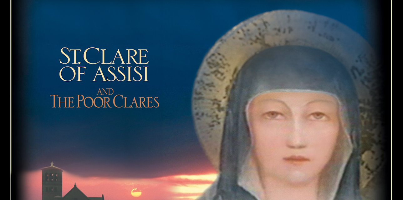 St. Clare of Assisi and The Poor Clares (2026)