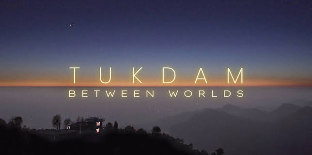 Tukdam: Between Worlds (2022)