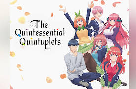 The Quintessential Quintuplets (Original Japanese Version): The Quintessential Quintuplets