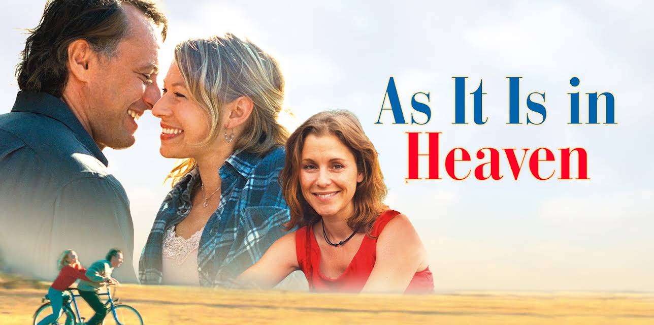 As It Is in Heaven (2005)
