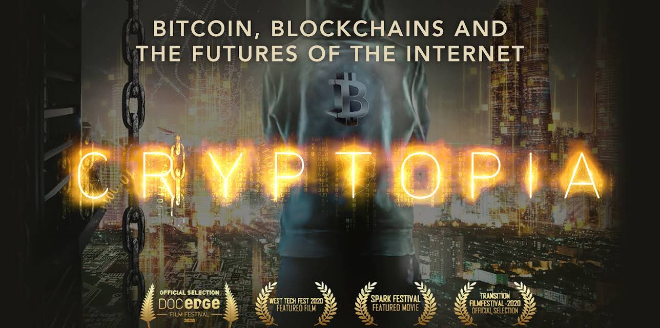 Cryptopia: Bitcoin, And The Future Of The Internet (2020)
