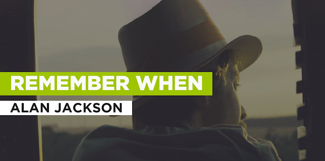 Remember When in the Style of Alan Jackson (1999)