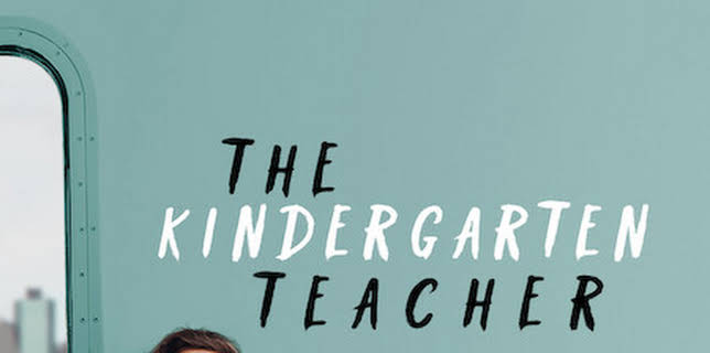 The Kindergarten Teacher (2018)