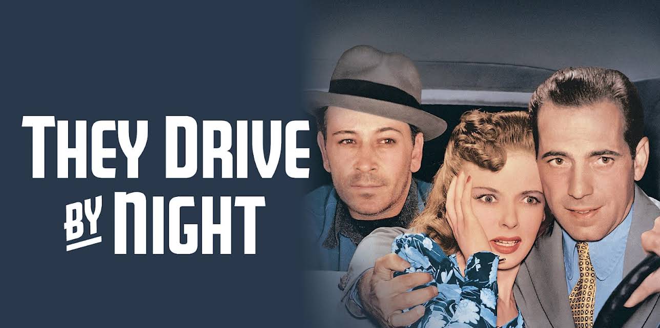 They Drive By Night (1940)