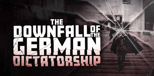 The Downfall of the German Dictatorship (2025)