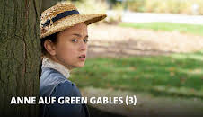 Anne auf Green Gables (3/3)