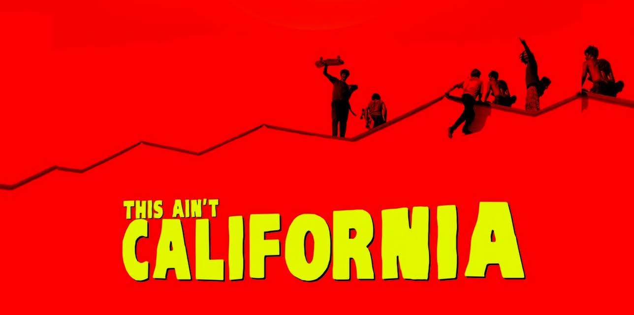 This Ain't California (2012)