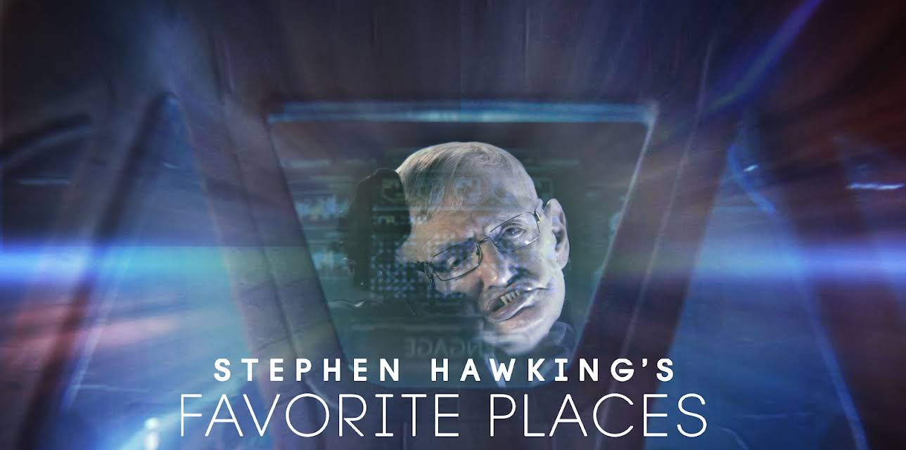 Stephen Hawking's Favorite Places