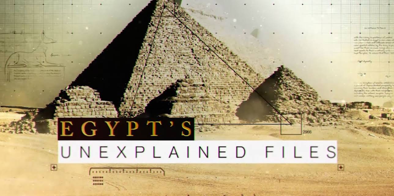 Egypt's Unexplained Files