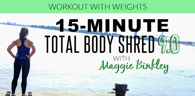 15-Minute Total Body Shred 9.0 Workout (with weights)