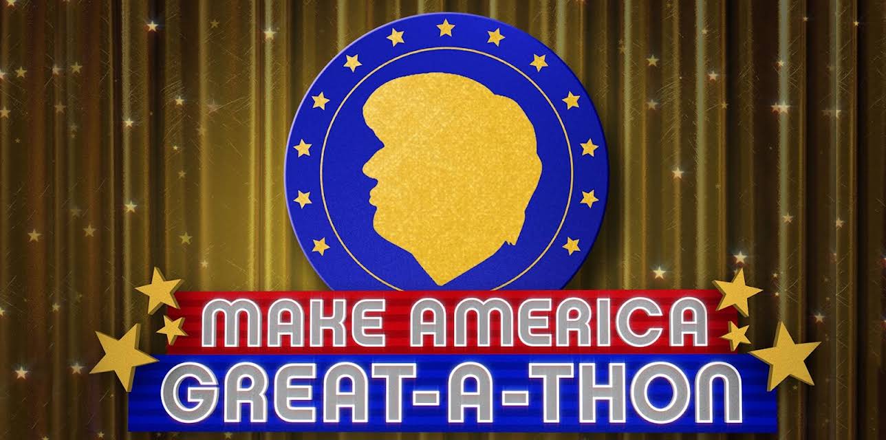 Make America Great-A-Thon: A President Show Special Season 1