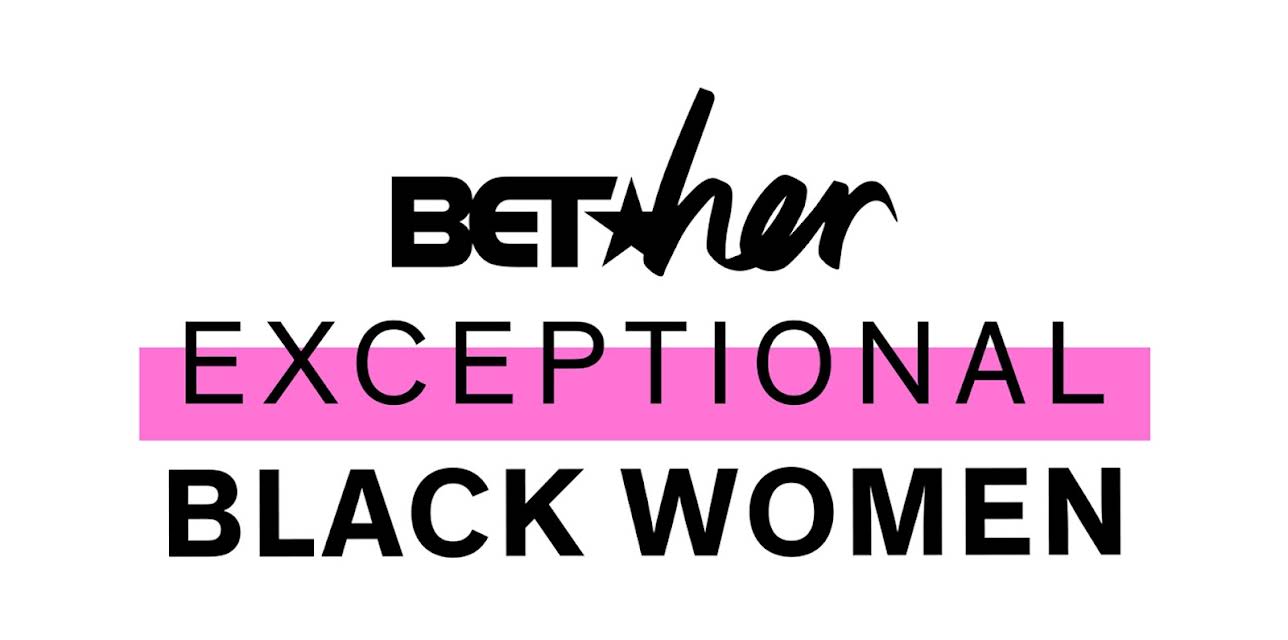 BET Her Presents...Exceptional Black Women Season 1