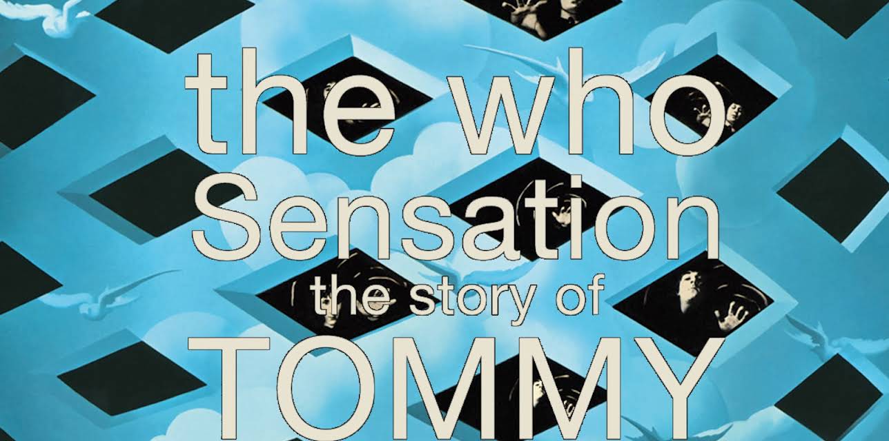 The Who - Sensation The Story Of Tommy (2013)