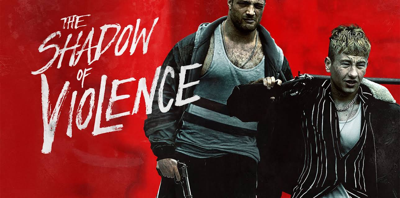 The Shadow of Violence (2020)