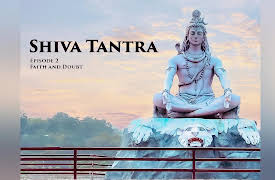 Shiva Tantra: Faith And Doubt
