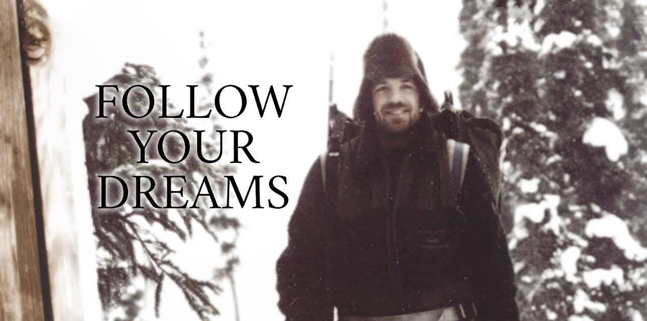 Follow Your Dreams (2008)