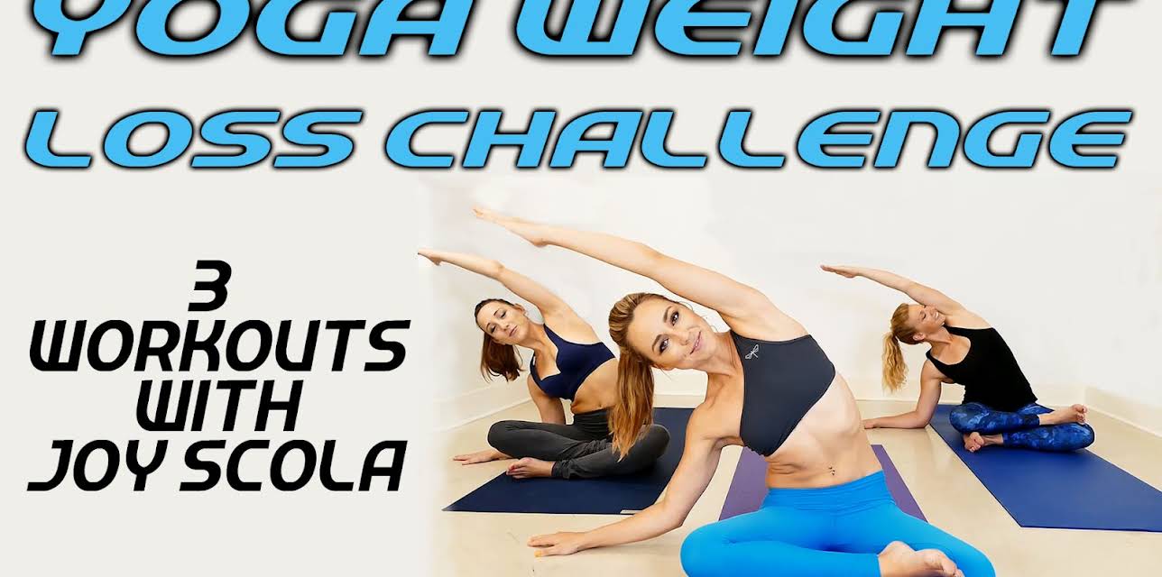 Yoga Weight Loss Challenge - 3 Workouts With Joy Scola!