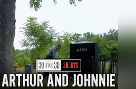 30 for 30 Shorts, vol. 1: Arthur and Johnie