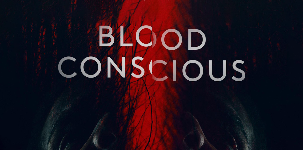 Blood Conscious (2021)