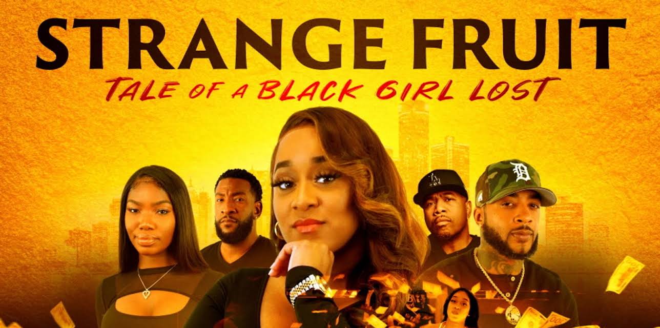 Strange Fruit: Tale of a Black Girl Lost (2021)