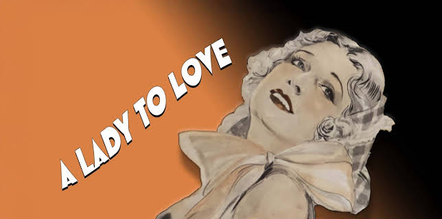 A Lady to Love (1930)