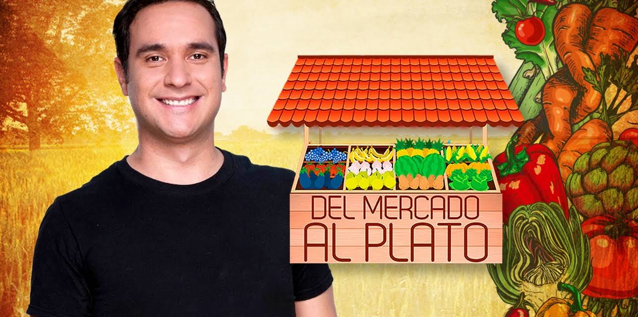 Del Mercado al Plato