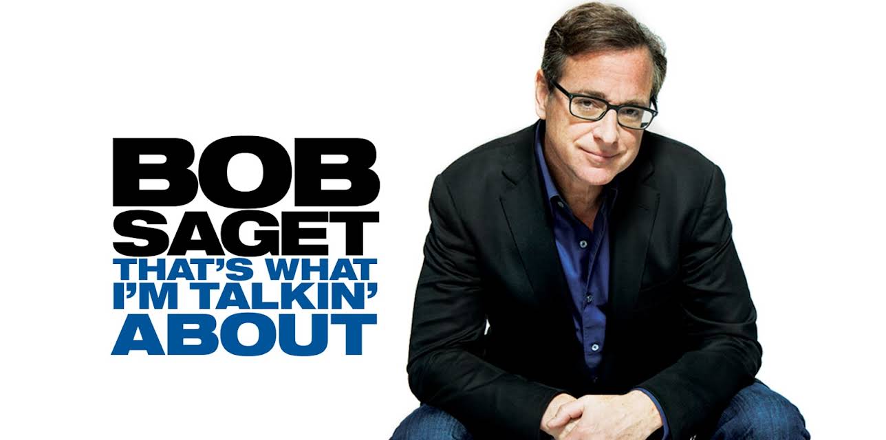 Bob Saget: That's What I'm Talking About (2013)