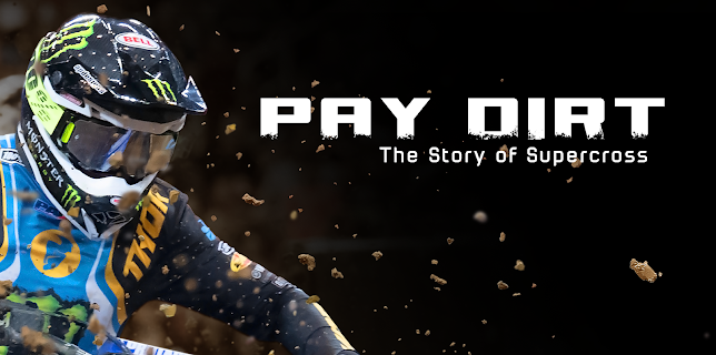 Pay Dirt: The Story of Supercross (2025)