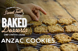 Celebrate Your Sweet Tooth Naturally: Baked Desserts with Chef Cynthia Louise: Anzac Cookies