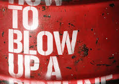 How to Blow Up a Pipeline