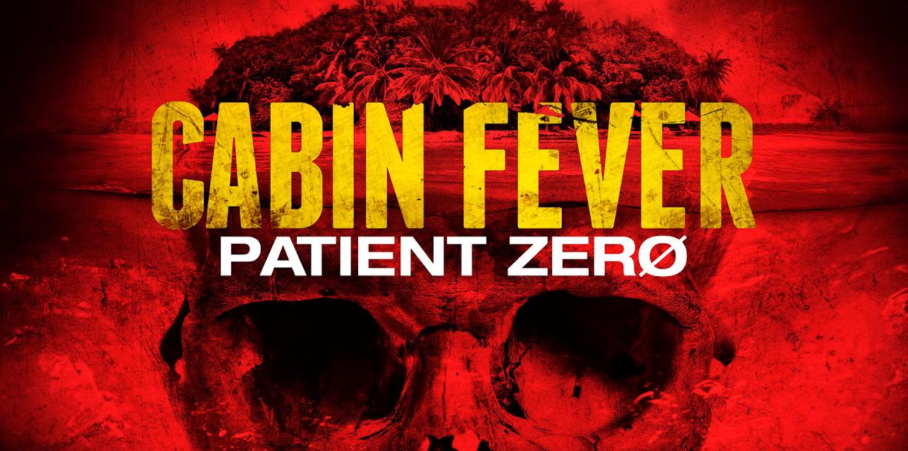 Cabin Fever: Patient Zero (2014)